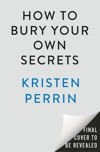 Produktbild: How to Bury Your Own Secrets