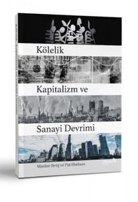 Produktbild: K&ouml;lelik Kapitalizm ve Sanayi Devrimi