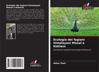 Produktbild: Ecologia dei fagiani himalayani Monal e Koklass