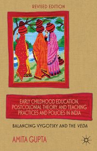 Produktbild: Early Childhood Education, Postcolonial Theory, and Teaching Practices in India