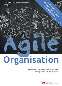 Produktbild: Agile Organisation &ndash; Methoden, Prozesse und Strukturen im digitalen VUCA-Zeitalter