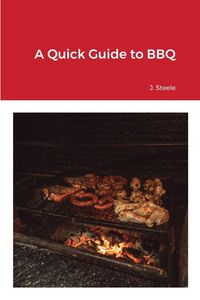 Produktbild: A Quick Guide to BBQ