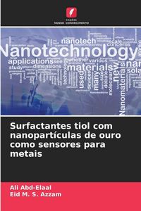 Produktbild: Surfactantes tiol com nanopart&iacute;culas de ouro como sensores para metais