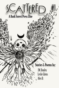 Produktbild: Scattered #1 (Scattered: A Dark Forest Press Zine)