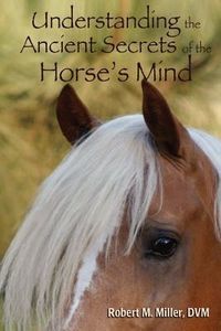 Produktbild: Understanding the Ancient Secrets of the Horse's Mind