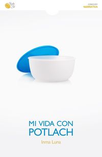 Produktbild: Mi vida con Potlach