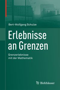 Produktbild: Erlebnisse an Grenzen - Grenzerlebnisse mit der Mathematik