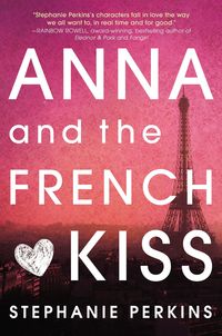 Bild vom Artikel Anna and the French Kiss vom Autor Stephanie Perkins