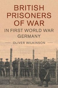 Produktbild: British Prisoners of War in First World War Germany