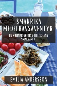 Produktbild: Smakrika Medelhavs&auml;ventyr