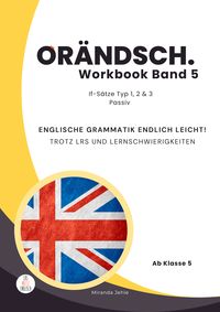 Produktbild: Or&auml;ndsch Workbook Band 5 if-S&auml;tze Typ 1 2 3 und Passiv