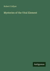 Produktbild: Mysteries of the Vital Element