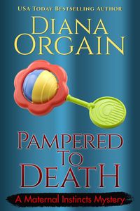 Produktbild: Pampered to Death (Maternal Instincts Mystery)