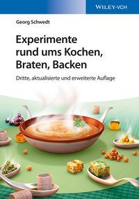 Bild vom Artikel Experimente rund ums Kochen, Braten, Backen vom Autor Georg Schwedt
