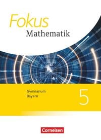 Produktbild: Fokus Mathematik - Bayern - Ausgabe 2017 - 5. Jahrgangsstufe