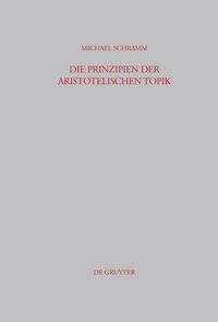 Produktbild: Die Prinzipien der Aristotelischen Topik