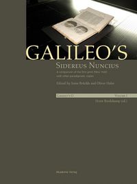 Produktbild: Galileo's Sidereus nuncius: A comparison of the proof copy (New York) with other paradigmatic copies (Vol. I). Needham: Galileo makes a book: the firs