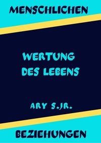 Produktbild: Menschlichen Beziehungen Wertung des Lebens