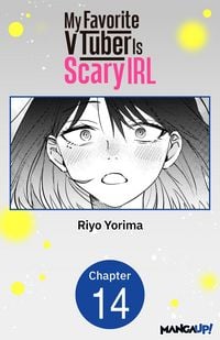 Produktbild: My Favorite VTuber Is Scary IRL #014