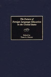 Produktbild: The Future of Foreign Language Education in the United States