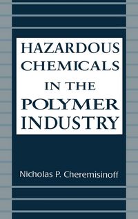 Produktbild: Hazardous Chemicals in the Polymer Industry