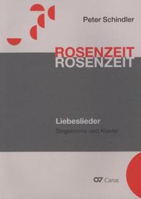 Produktbild: Rosenzeit, f&uuml;r Singstimme und Klavier, Partitur