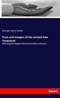 Produktbild: Texts and margins of the revised New Testament: