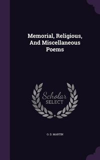 Produktbild: Memorial, Religious, And Miscellaneous Poems