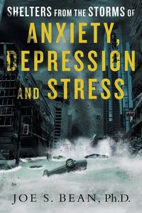 Produktbild: Shelters from the Storms of Anxiety, Depression and Stress