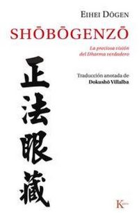 Produktbild: Sh&ocirc;b&ocirc;genz&ocirc; : la preciosa visi&oacute;n del Dharma verdadero