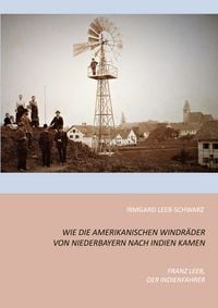 Produktbild: Wie die amerikanischen Windr&auml;der von Niederbayern nach Indien kamen