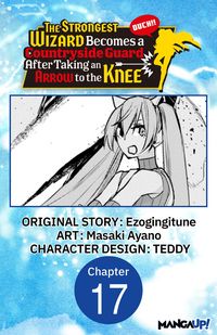 Produktbild: The Strongest Wizard Becomes a Countryside Guard After Taking an Arrow to the Knee #017