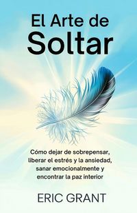 Produktbild: El Arte de Soltar