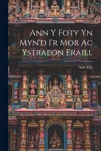 Produktbild: Ann y Foty yn Myn'd i'r Mor Ac Ystraeon Eraill
