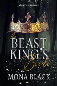 Produktbild: The Beast King's Bride: a Fairytale Romance (Cursed Fae Kings, #2)