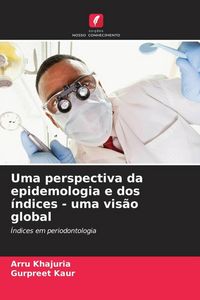Produktbild: Uma perspectiva da epidemologia e dos &iacute;ndices - uma vis&atilde;o global