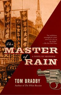 Bild vom Artikel The Master of Rain: A Suspense Thriller vom Autor Tom Bradby