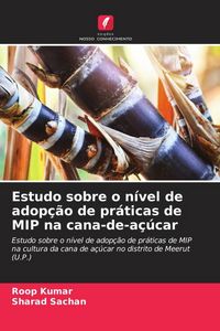 Produktbild: Estudo sobre o n&iacute;vel de adop&ccedil;&atilde;o de pr&aacute;ticas de MIP na cana-de-a&ccedil;&uacute;car