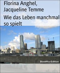 Produktbild: Wie das Leben manchmal so spielt
