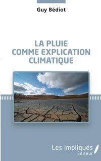 Produktbild: La pluie comme explication climatique