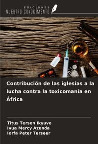 Produktbild: Contribuci&oacute;n de las iglesias a la lucha contra la toxicoman&iacute;a en &Aacute;frica