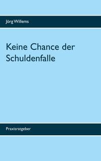 Produktbild: Keine Chance der Schuldenfalle