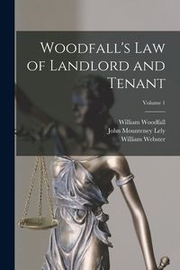 Produktbild: Woodfall's Law of Landlord and Tenant; Volume 1