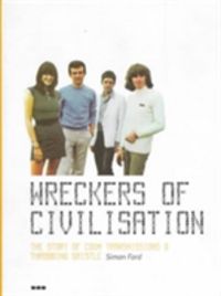 Produktbild: Ford, S: Wreckers of Civilisation