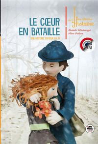 Produktbild: Le coeur en bataille : une histoire d'amour en 14