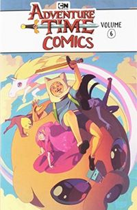 Produktbild: Marra, B: Adventure Time Comics Volume 6