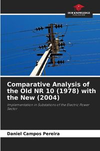 Produktbild: Comparative Analysis of the Old NR 10 (1978) with the New (2004)