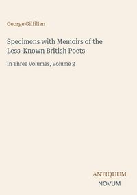 Produktbild: Specimens with Memoirs of the Less-Known British Poets