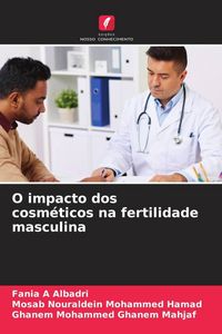 Produktbild: O impacto dos cosm&eacute;ticos na fertilidade masculina