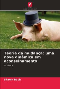 Produktbild: Teoria da mudan&ccedil;a: uma nova din&acirc;mica em aconselhamento